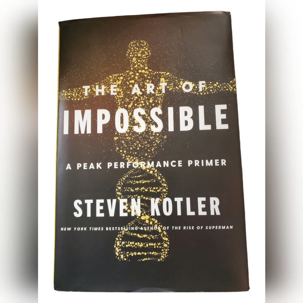 The Art of Impossible: A Peak Performance Primer